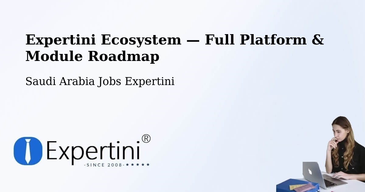 Expertini Ecosystem — Full Platform & Module Roadmap – Bashm