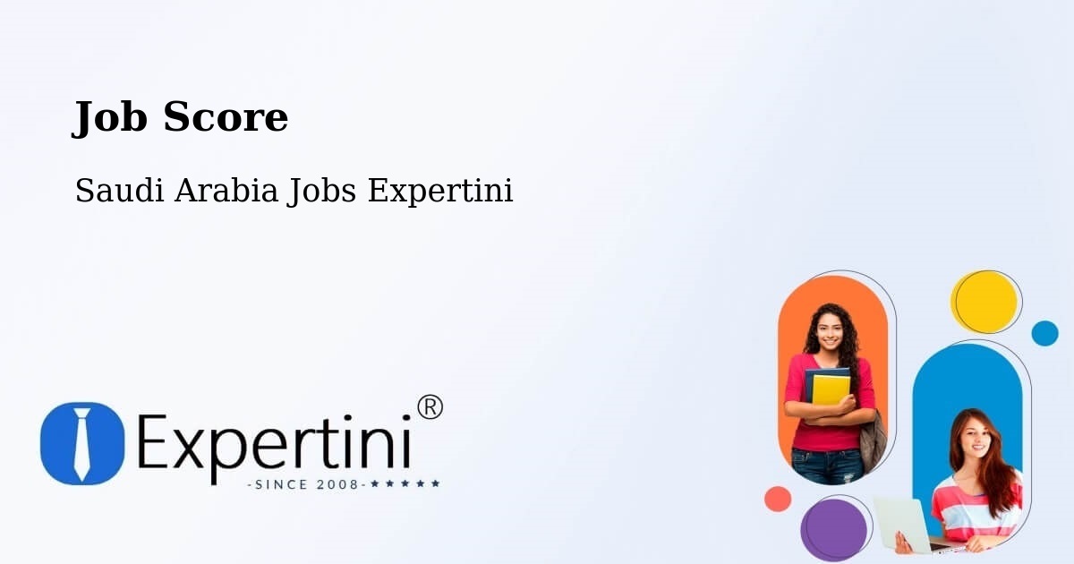Job Score & Job Description Score Tool – Bashm - Saudi Arabia Jobs Expertini