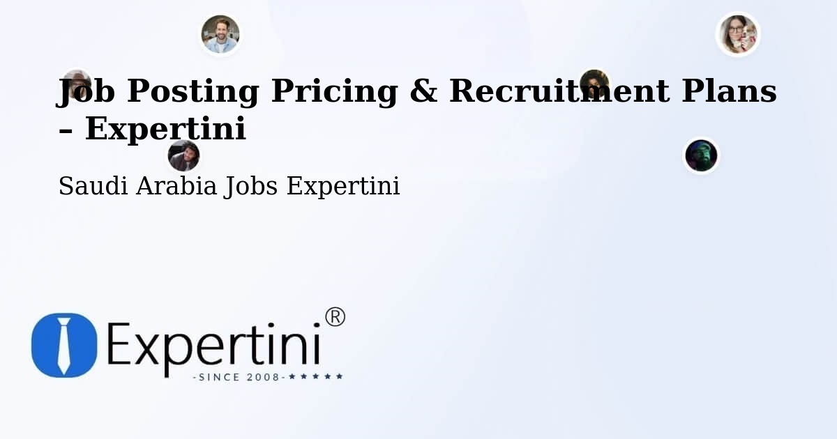 Job Posting Pricing & Recruitment Plans – Bashm - Bashm, Saudi Arabia Jobs Expertini